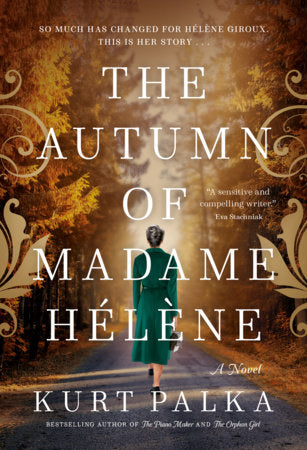 The Autumn of Madame Hélène Paperback by Kurt Palka
