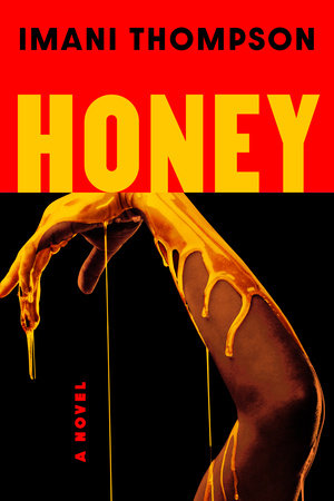 Honey Hardcover by Imani Thompson