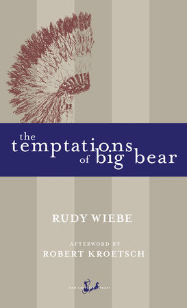 The Temptations of Big Bear Paperback by Rudy Wiebe