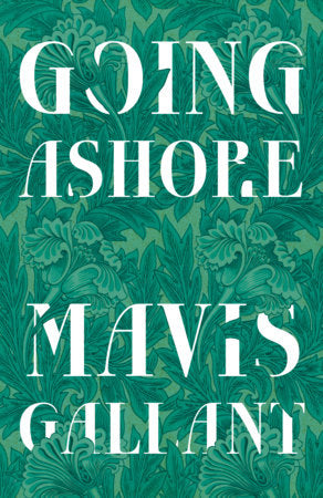 Going Ashore Paperback by Mavis Gallant