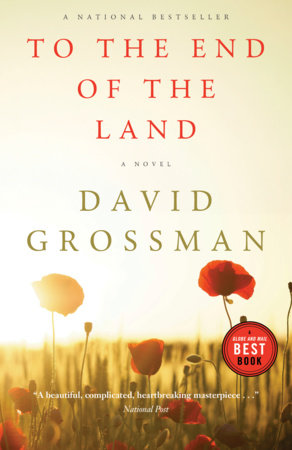 To the End of the Land Paperback by David Grossman, Translated by Jessica Cohen