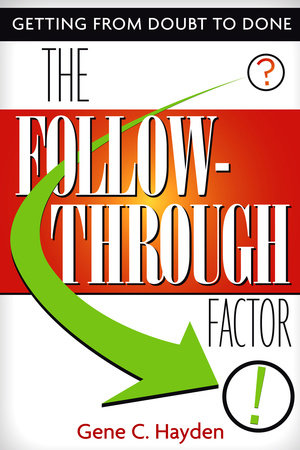 The Follow-Through Factor Paperback by Gene C. Hayden