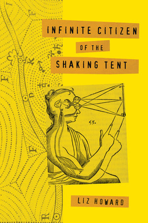 Infinite Citizen of the Shaking Tent Paperback by Liz Howard