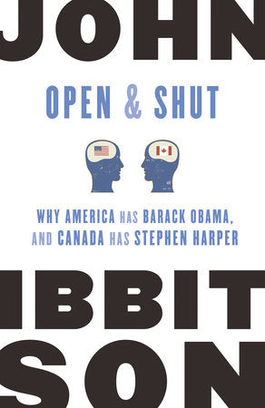 Open and Shut Paperback by John Ibbitson