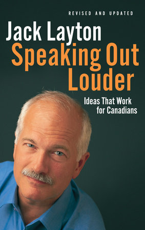 Speaking Out Louder Paperback by Jack Layton