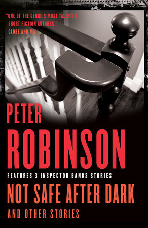 Not Safe After Dark, and Other Stories Paperback by Peter Robinson