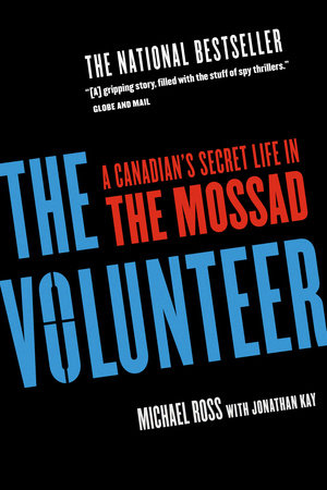 The Volunteer Paperback by Michael Ross
