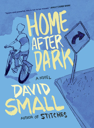 Home After Dark Hardcover by David Small