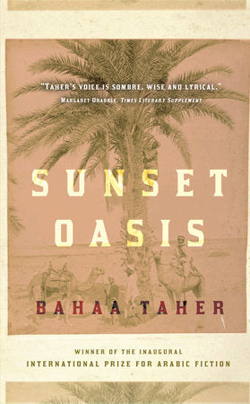 Sunset Oasis Paperback by Bahaa Taher