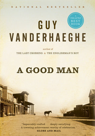 A Good Man Paperback by Guy Vanderhaeghe