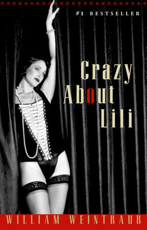Crazy About Lili Paperback by William Weintraub