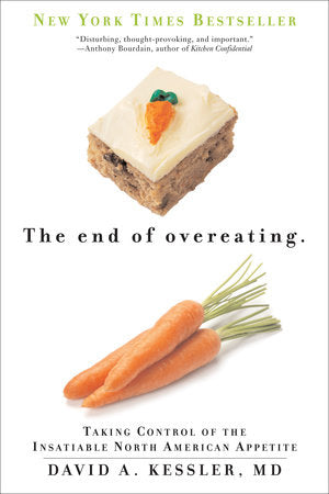 The End of Overeating Paperback by David Kessler
