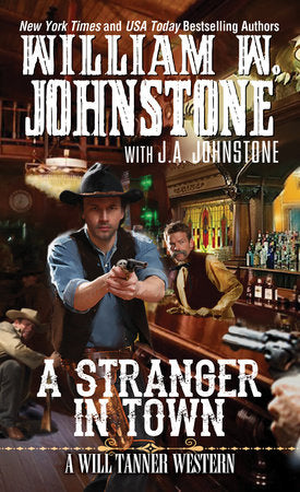 A Stranger in Town Paperback by William W. Johnstone; J.A. Johnstone