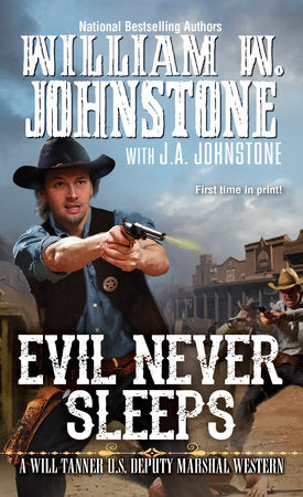 Evil Never Sleeps Paperback by William W. Johnstone; J.A. Johnstone