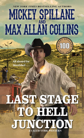 Last Stage to Hell Junction Paperback by Mickey Spillane; Max Allan Collins