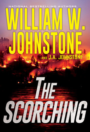 The Scorching Paperback by William W. Johnstone; J.A. Johnstone