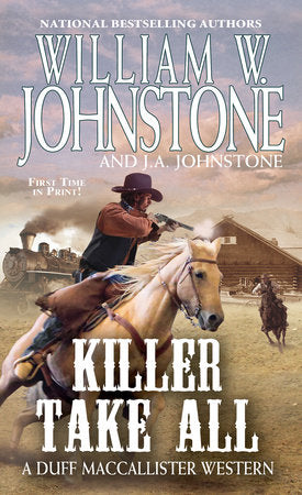 Killer Take All Paperback by William W. Johnstone; J.A. Johnstone