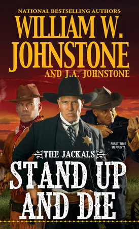 Stand Up and Die Paperback by William W. Johnstone; J.A. Johnstone