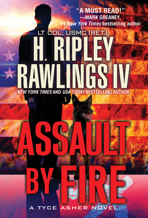 Assault by Fire Paperback by Lt. Col. (RET.), USMC, H. Ripley Rawlings IV