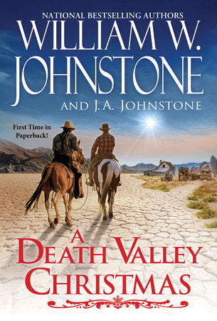 A Death Valley Christmas Paperback by William W. Johnstone; J.A. Johnstone