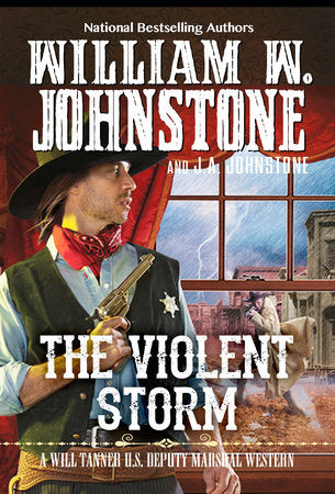 The Violent Storm Paperback by William W. Johnstone; J.A. Johnstone