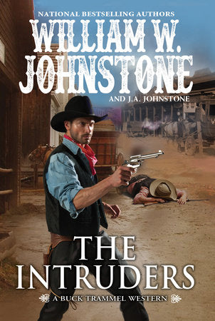 The Intruders Paperback by William W. Johnstone; J.A. Johnstone