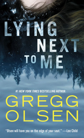 Lying Next to Me Paperback by Gregg Olsen