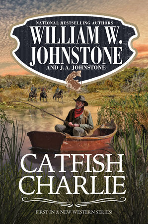 Catfish Charlie Paperback by William W. Johnstone; J.A. Johnstone