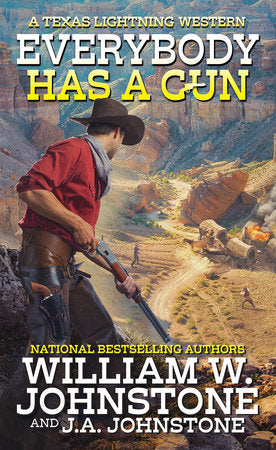 Everybody Has a Gun Paperback by William W. Johnstone; J.A. Johnstone