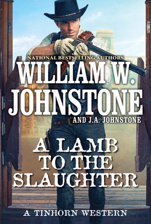 A Lamb to the Slaughter Paperback by William W. Johnstone; J.A. Johnstone