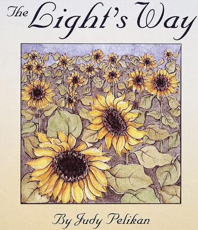The Light's Way Hardcover by Judy Pelikan