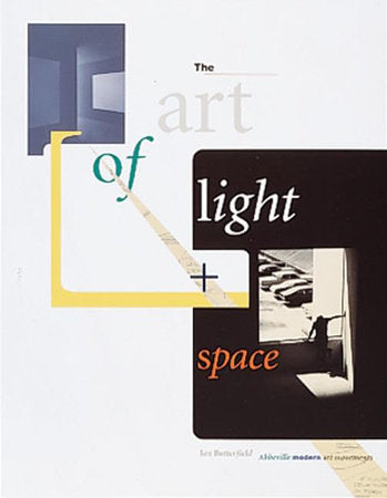 The Art of Light + Space Paperback by Jan Butterfield; Jim McHugh
