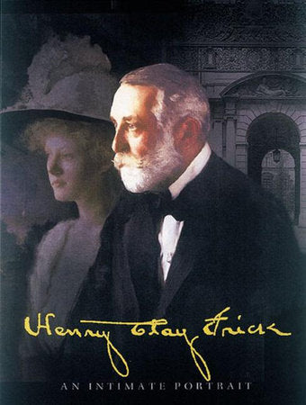 Henry Clay Frick Hardcover by Martha Frick Symington Sanger