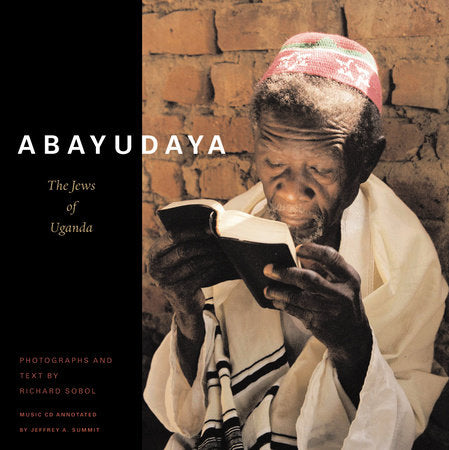 Abayudaya Hardcover by Richard Sobol; Jeffrey A Summit