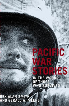 Pacific War Stories Hardcover by Gerald A Meehl; Rex Alan Smith