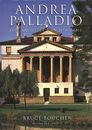 Andrea Palladio Paperback by Bruce Boucher; Paolo Marton