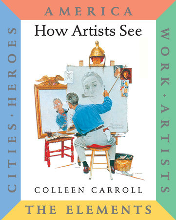 How Artists See 6-Volume Collection II Hardcover by Colleen Carroll