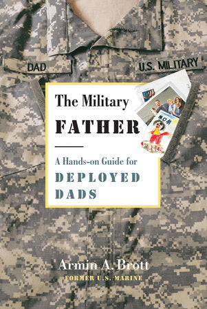 The Military Father Hardcover by Armin A. Brott