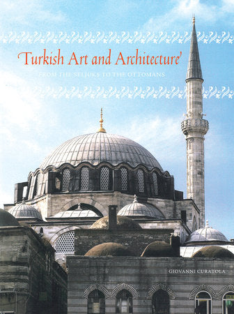 Turkish Art and Architecture Hardcover by Giovanni Curatola