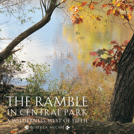 The Ramble in Central Park Paperback by Robert A McCabe; Douglas Blonsky