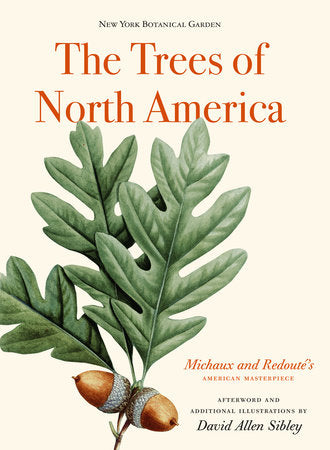 The Trees of North America Hardcover by Gregory Long; David Allen Sibley
