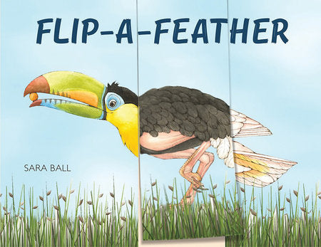 Flip-a-Feather Board Book by Sara Ball