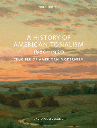 A History of American Tonalism, 1880-1920 Hardcover by David A Cleveland