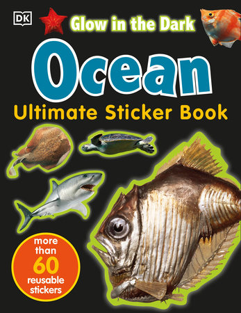 Ultimate Sticker Book: Glow in the Dark: Ocean Creatures Paperback by DK
