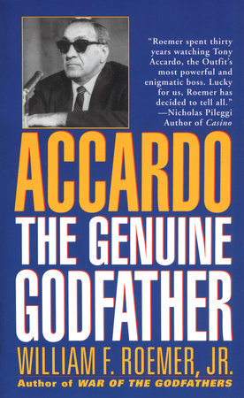 Accardo: The Genuine Godfather Paperback by William F. Roemer, Jr.