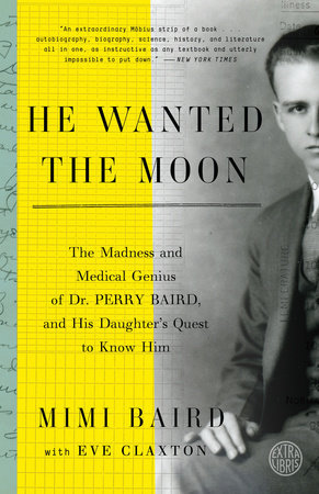 He Wanted the Moon Paperback by Mimi Baird with Eve Claxton