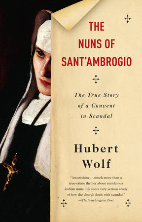 The Nuns of Sant'Ambrogio Paperback by Hubert Wolf