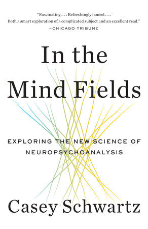 In the Mind Fields Paperback by Casey Schwartz