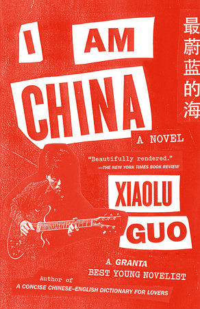 I Am China Paperback by Xiaolu Guo