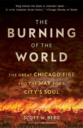 The Burning of the World Paperback by Scott W. Berg